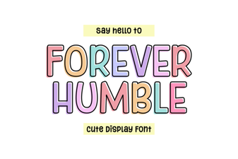 Forever Humble Font: Elegant Designs for Creative Projects
